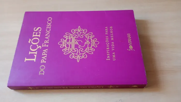 Lições do Papa Francisco: Inspirações para uma vida melhor.