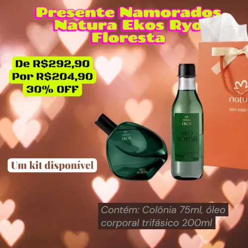 Presente Namorados Natura Ekos Floresta - Oferta Exclusiva até 12/06