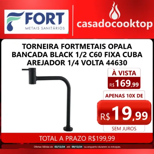 TORNEIRA FORTMETAIS OPALA BANCADA BLACK 1/2 C60 FIXA CUBA AREJADOR 1/4 VOLTA 44630