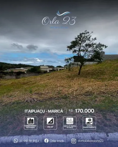 ITAIPUAÇU ORLA 23 IMOBILIÁRIA VENDE! EXCELENTE TERRENO EM CONDOMÍNIO COM 360m2 EM MARICÁ.