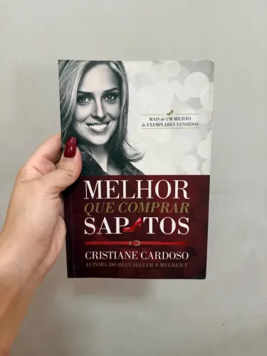 Livro Melhor Que Comprar Sapatos Autora Cristiane Cardoso Usado