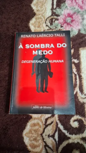 À sombra do medo - Degeneração humana (livros)