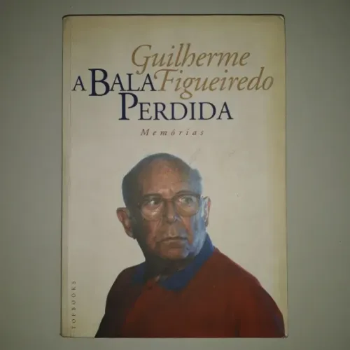 A bala perdida, Guilherme Figueiredo