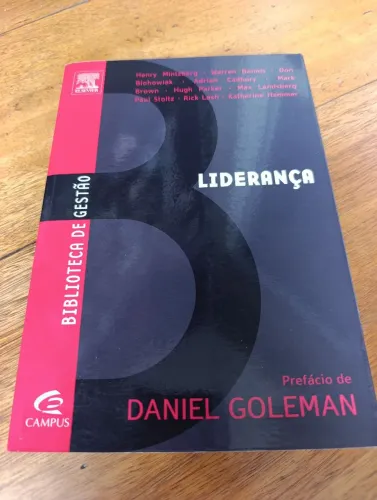 LIVRO LIDERANÇA BIBLIOTECA DE GESTÃO. ELSEVIER EDITORA. PREFÁCIO DANIEL GOLEMAN 