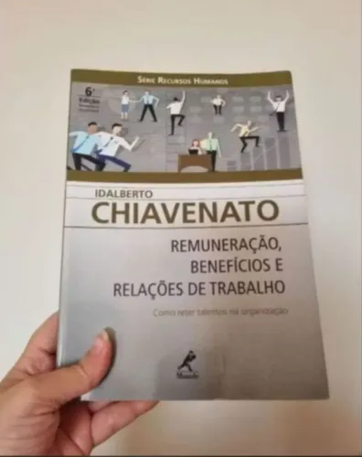 livro de recursos humanos chiavenato remuneração, benefícios e relações de trabalho