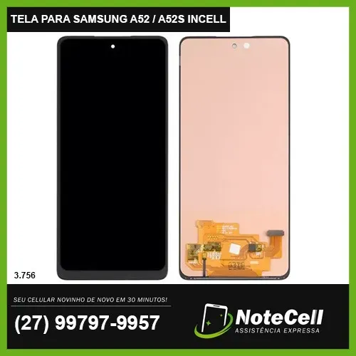 Tela Display P/Samsung A52S 4G / 5G Incell Premium C/A 3.756 - Instalação Expressa Em 30M