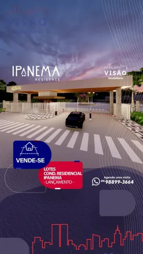Vendem-se lotes no Condomínio IPANEMA RESIDENCE