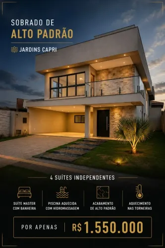 Sobrado no condomínio Jardins Capri, com 4 suítes independentes. ? Área de terreno 250 m²
