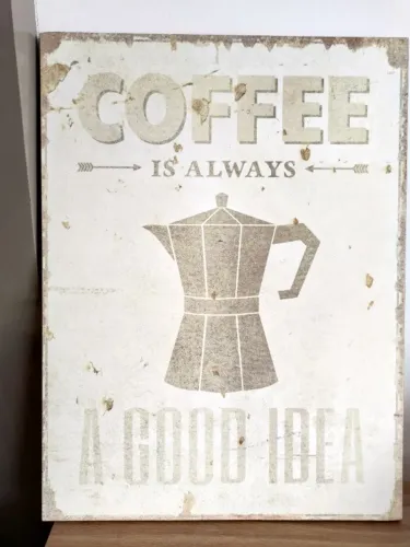 Placa Coffe is always a good Idea em MDF com estilo envelhecido