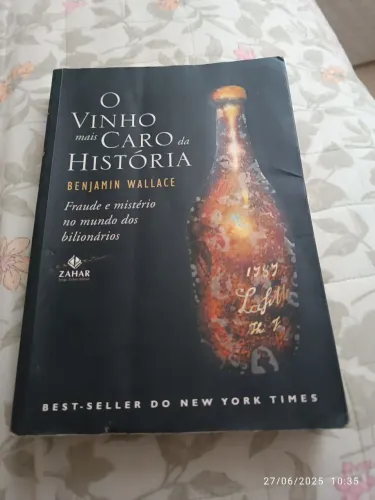 O Vinho Mais Caro da História - Benjamin Wallace