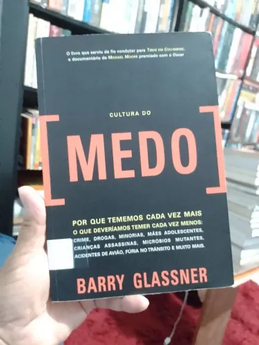 Cultura do Medo - ( Barry Glassner )