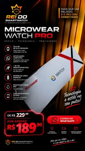 ? SMARTWATCH MICROWEAR WATCH PRO ? TECNOLOGIA E ESTILO NO SEU PULSO! ?