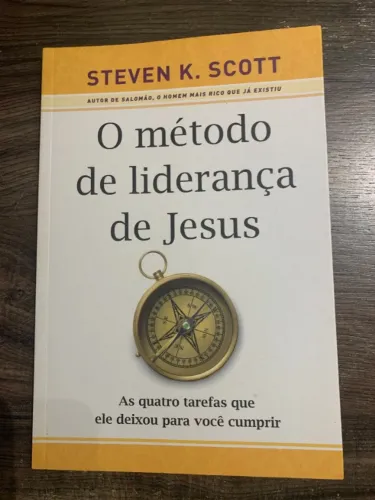 o método de liderança de jesus - steven k. scott