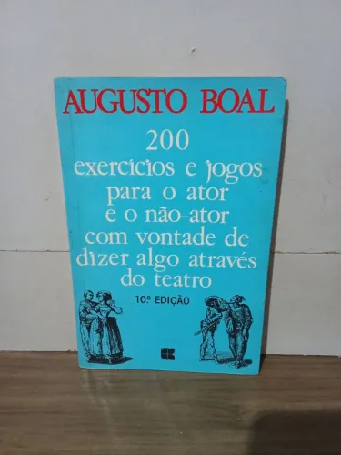 Livro 200 exercícios e jogos para o ator e o não ator