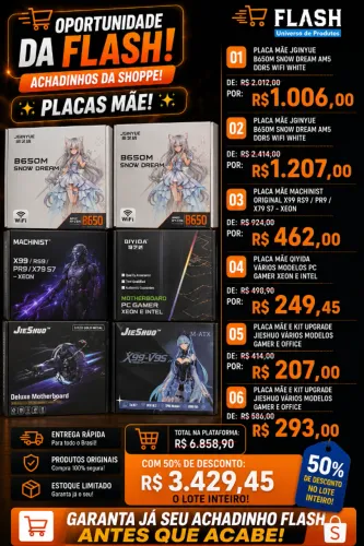 Achadinhos da Flash - Placas Mãe!