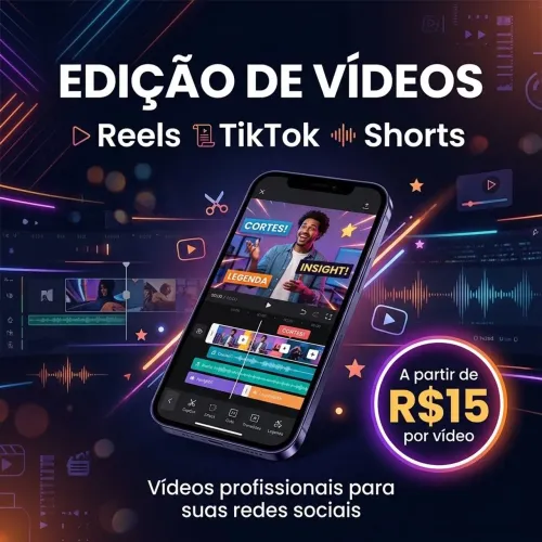 EDIÇÃO DE VÍDEOS PARA REELS, TIKTOK E SHORTS