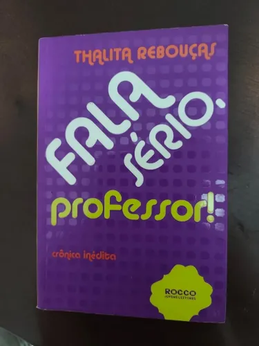 Livro Fala Sério Professor! da Thalita Rebouças