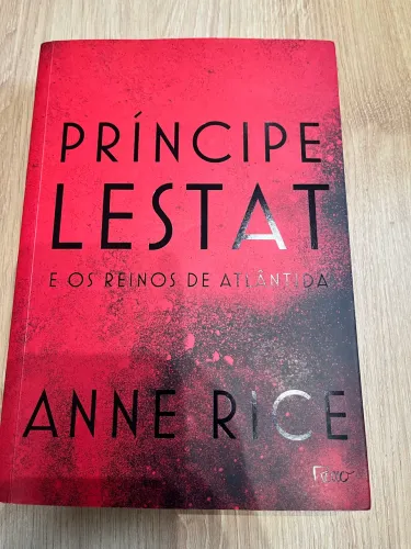 Livro: Príncipe Lestat e os Reinos de Atlântida, série: Crônicas Vampirescas