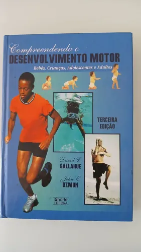 Livro Compreendendo o Desenvolvimento Motor-Bebes, Criancas, Adolescentes e Adultos