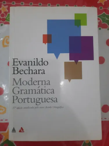 Moderna Gramática Portuguesa 37° Edição - Evanildo Bechara (Aceitamos Cartões)