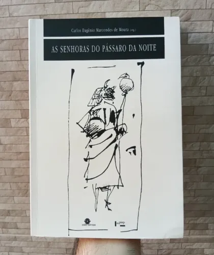 Livro As Senhoras Do Pássaro Da Noite - Carlos Eugênio