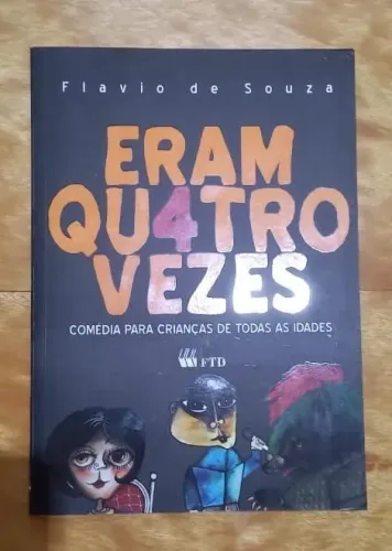 Eram quatro vezes