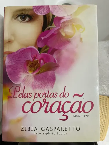 Livro Zibia Gasparetto « Pelas portas do coração «