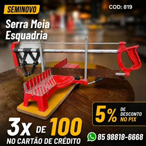 SERRA MEIA ESQUADRIA