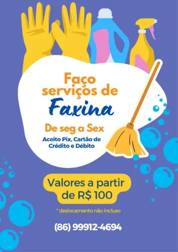 Ofereço Serviço de Faxina - Disponível de Segunda a Sexta