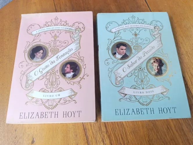 LIVRO A LENDA DOS QUATRO SOLDADOS O GOSTO DA TENTAÇÃO E O SABOR DO PECADO. ELIZABETH HOYT