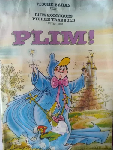 Livro Plim, Coleção Via Láctea, Edições Loyola <br>Lul Rodrigues e Pierre Trabbold |