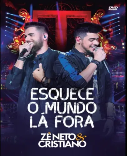 Dvd ZÉ NETO & CRISTIANO - ESQUECE o MUNDO Lá FORA - L A C R A D O