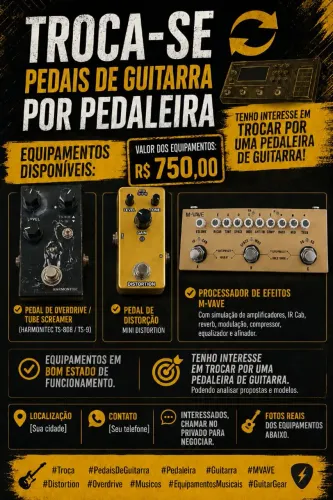 Troco esses pedais em pedaleira de guitarra