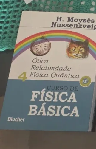 Livro Curso de Física Básica ? Volume 4: Ótica, Relatividade e Física Quântica | H. Moysés