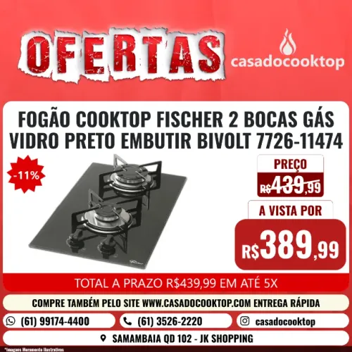 FOGÃO COOKTOP FISCHER 2 BOCAS GÁS VIDRO PRETO EMBUTIR BIVOLT *4