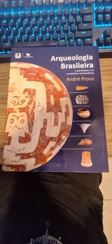 Arqueologia Brasileira - Andre Prous