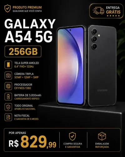 ? Galaxy A54 5G 256GB por apenas R$ 829,99!