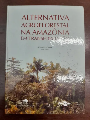 Livro Alternativa Agroflorestal na Amazônia em Transformação