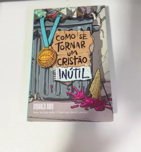 Vendo livro como se tornar um cristão inútil