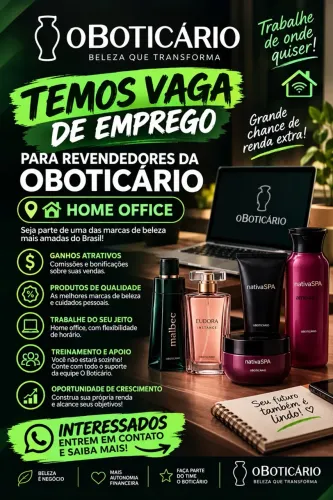 ? VAGAS PARA REVENDEDORES O BOTICÁRIO | HOME OFFICE ?