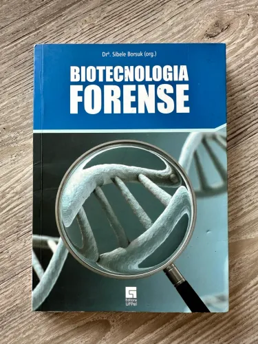 Livro de Biotecnologia Forense - Dra Sibele Borsuk