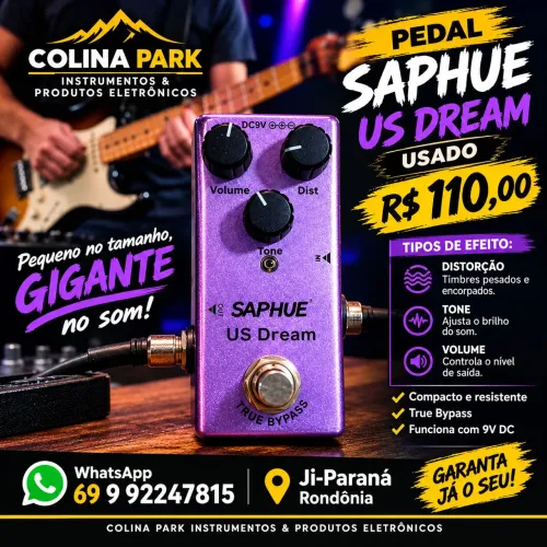 Pedal Saphue US Dreaam (Distorção)