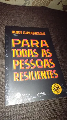 Para todas as pessoas resilientes - Iandê Albuquerque