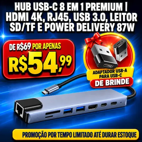 Hub USB-C 8 em 1 Premium HDMI 4K, RJ45, USB 3.0 e PD 87W ? ENTREGA GRÁTIS
