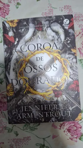 A coroa de ossos dourados (saga de sangue e cinzas) volume 3
