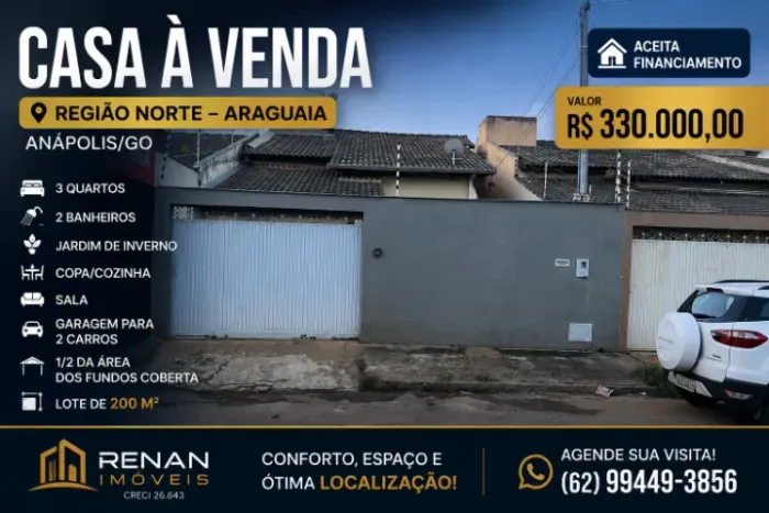 ? CASA À VENDA | REGIÃO NORTE - ARAGUAIA | ANÁPOLIS/GO  ? Valor: R$ 330.000,00
