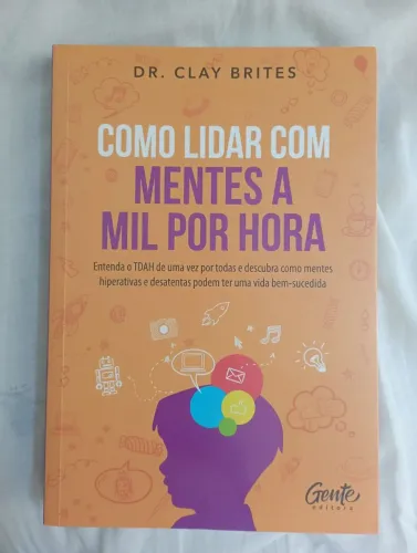 Como Lidar com Mentes a Mil por Hora.