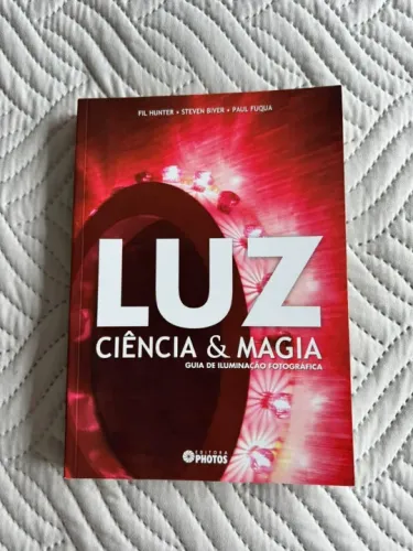 "Luz, Ciência & Magia", Guia de Iluminação Fotográfica. Ed. Photos