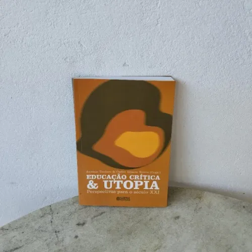 livro: Educação Crítica e Utopia