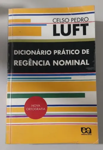 Dicionário Prático de Regência Nominal - Celso Pedro Luft